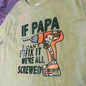 “If papa can’t fix  it” men’s shirt size XL grey